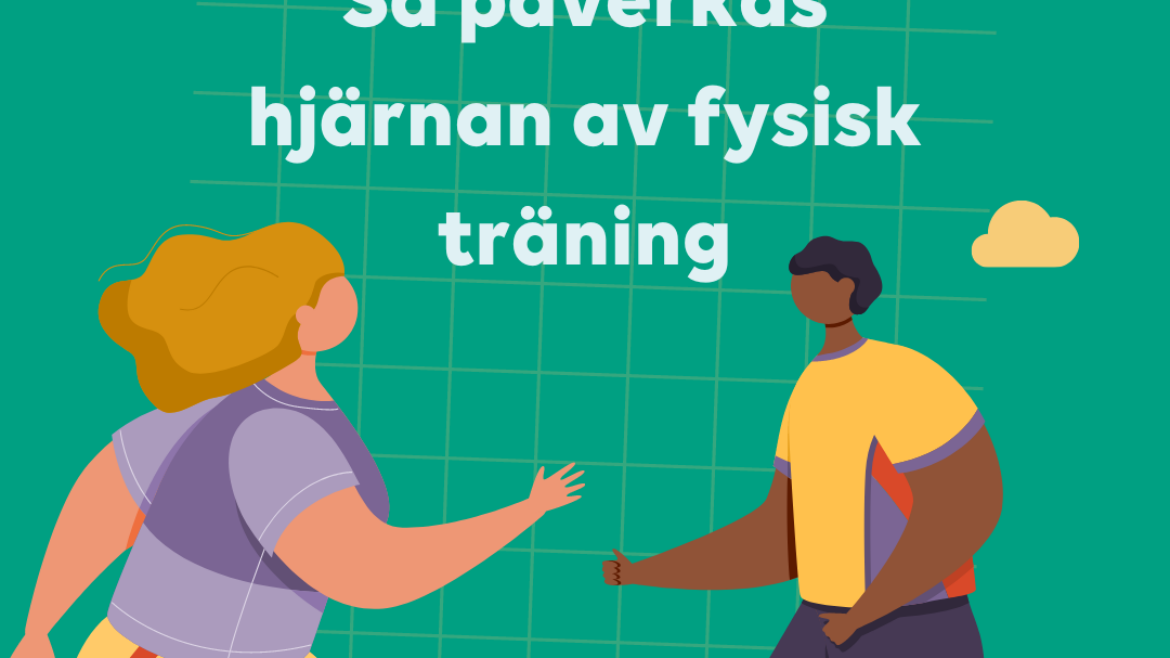 Så påverkas hjärnan av fysisk träning